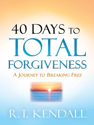 cover image of 40 Days to Total Forgiveness